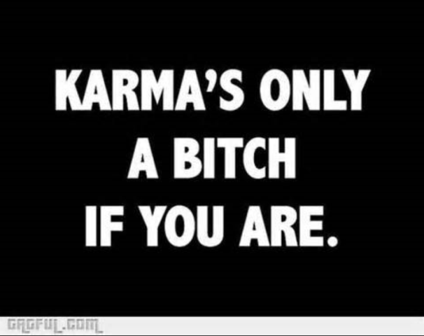 karma bitch